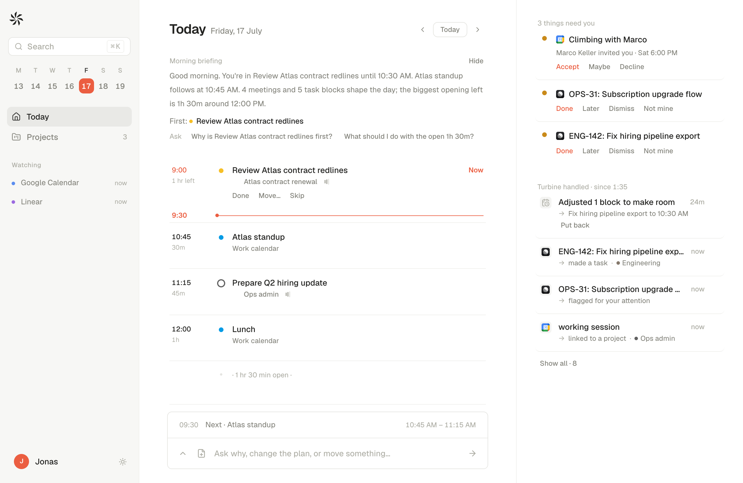 The Turbine workbench: a day's merged timeline with a briefing, the sources Turbine watches, and the operator rail showing what it handled and the three things that need you